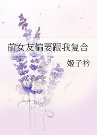 ǰŮ��ƫҪ���Ҹ���